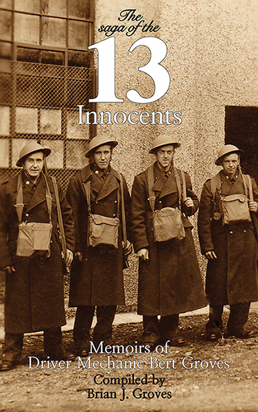 The Saga of The 13 Innocents - the Memoirs of Bert Groves